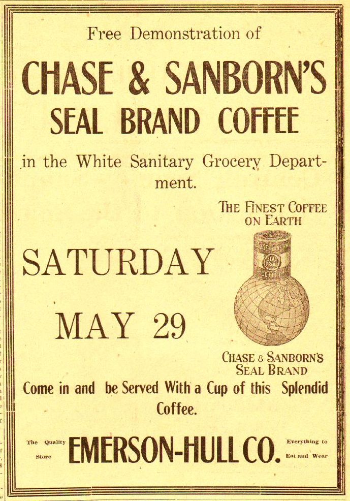 Emerson-Hull, Pomeroy WA, 1920 advertisement for Chase & Sanborn coffee